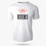 Overthinker Graphic Printed T-Shirt