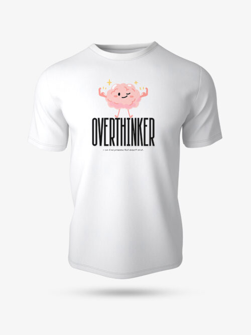 Overthinker Graphic Printed T-Shirt